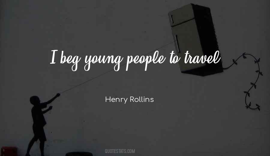 Travel Young Quotes #1463592