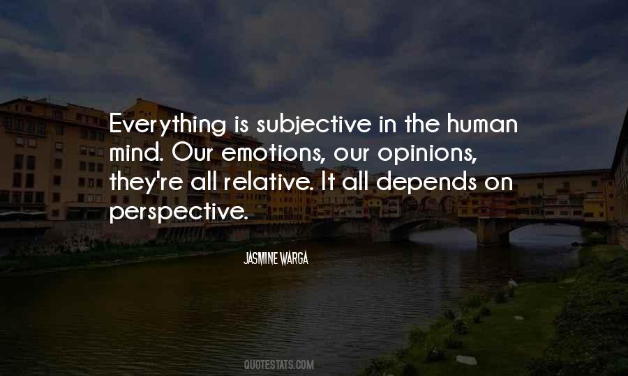 Everything Is In The Mind Quotes #198483