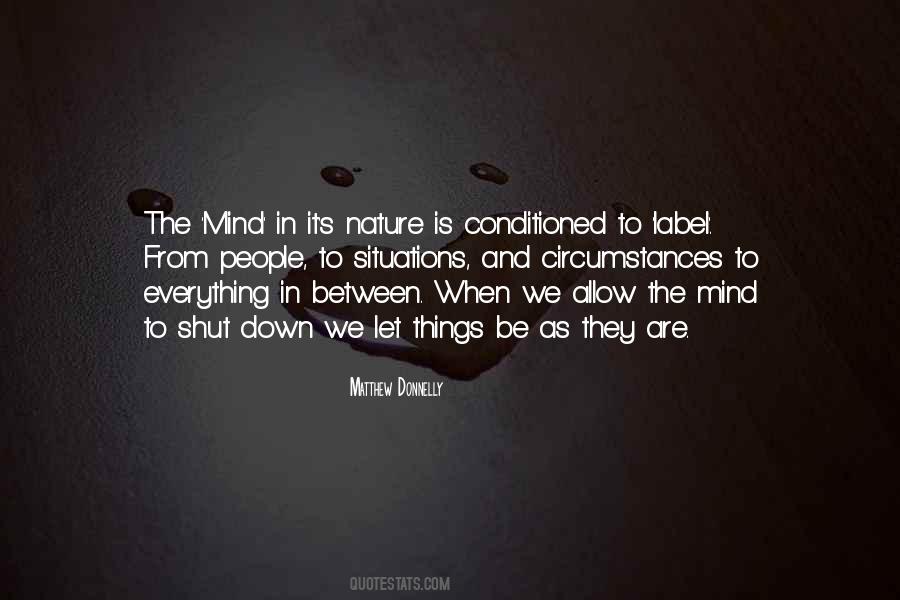 Everything Is In The Mind Quotes #669981