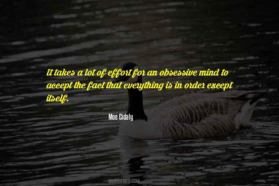 Everything Is In The Mind Quotes #715660