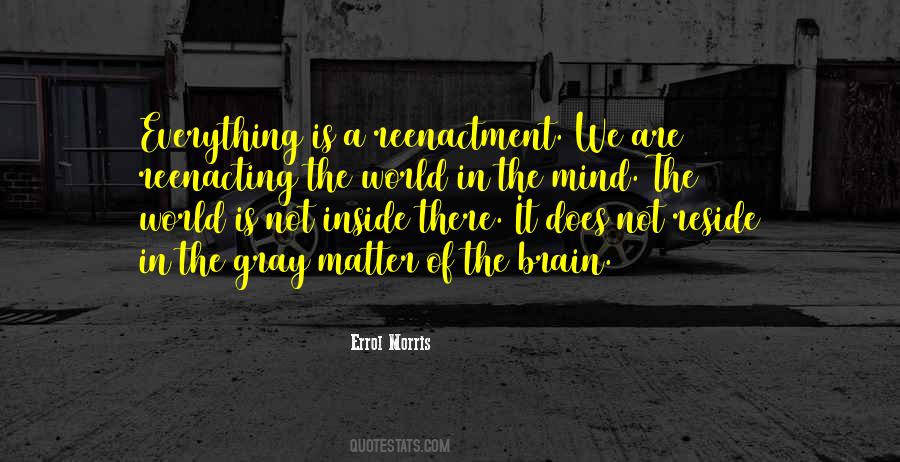 Everything Is In The Mind Quotes #909194