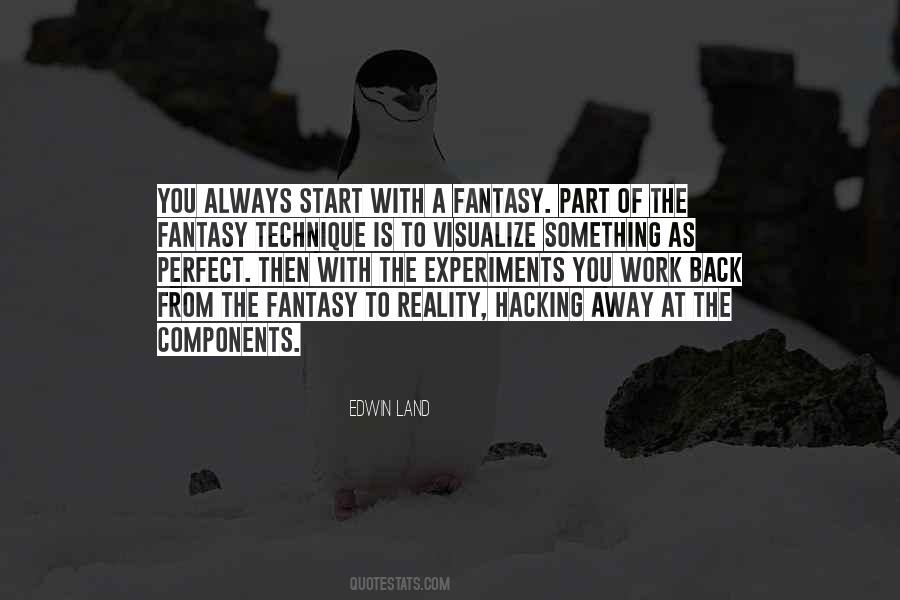 Fantasy Land Quotes #370870