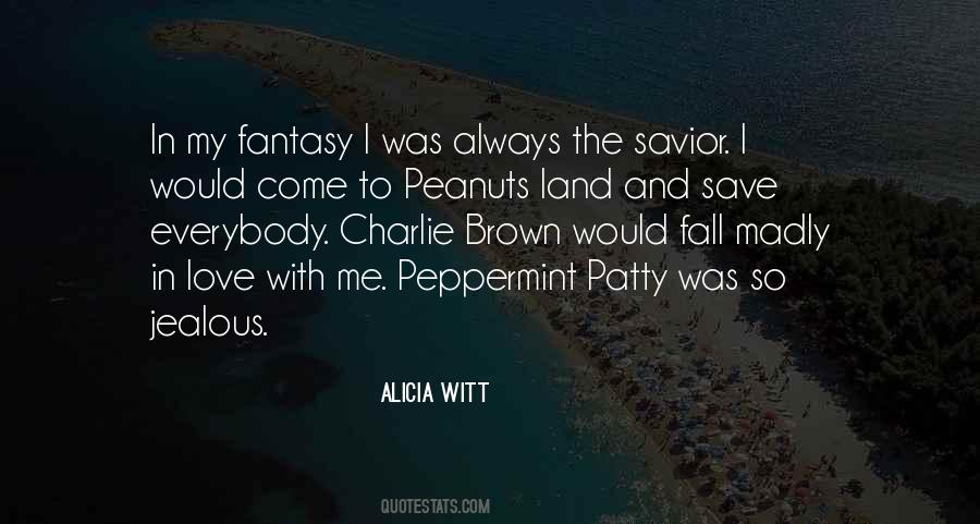 Fantasy Land Quotes #874980