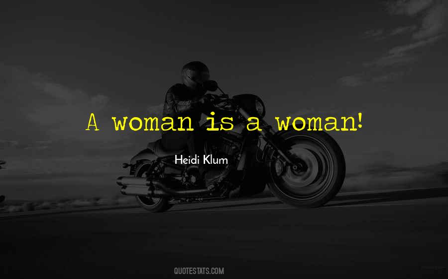 A Woman Is A Woman Quotes #1512302