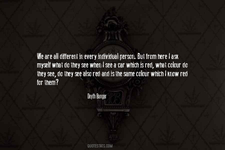 We Are All Different But The Same Quotes #1727642