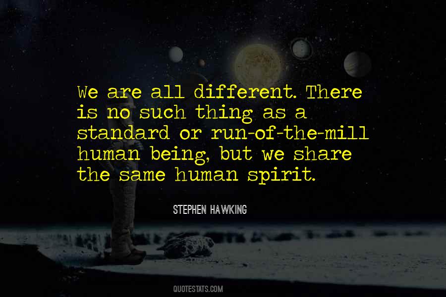 We Are All Different But The Same Quotes #739357