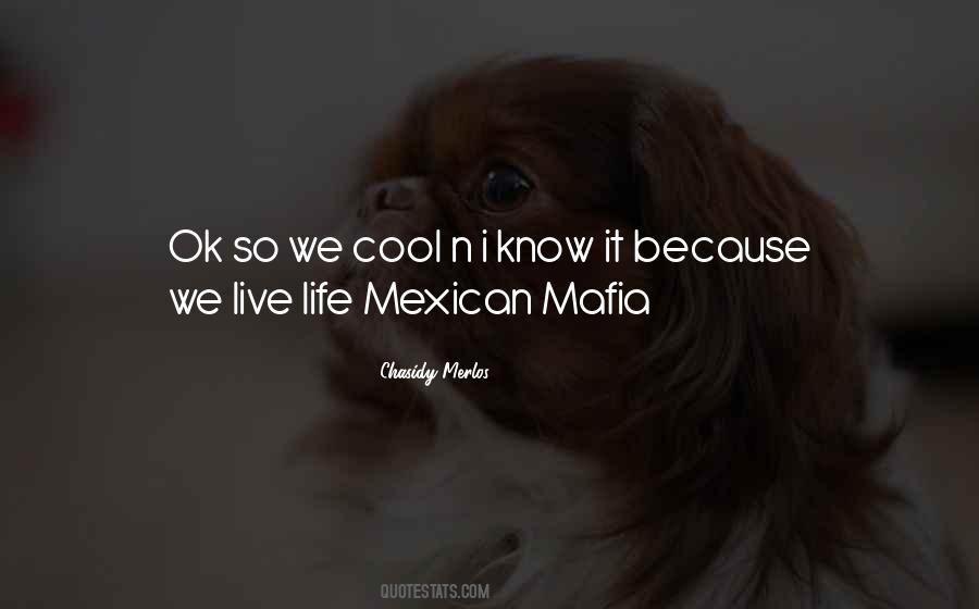 Life Mafia Quotes #1337277