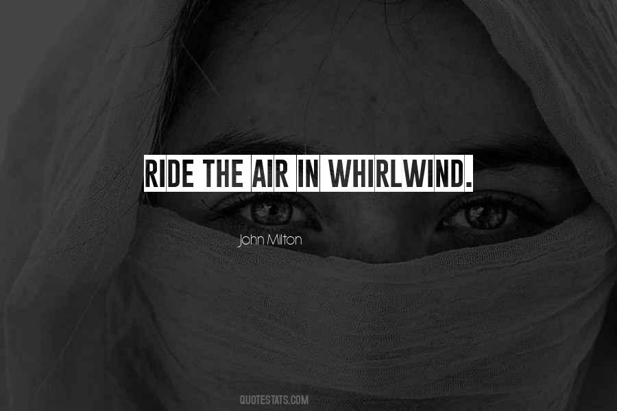 In The Whirlwind Quotes #1589500