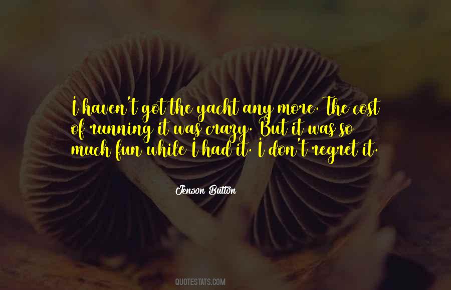 So Much Regret Quotes #193321