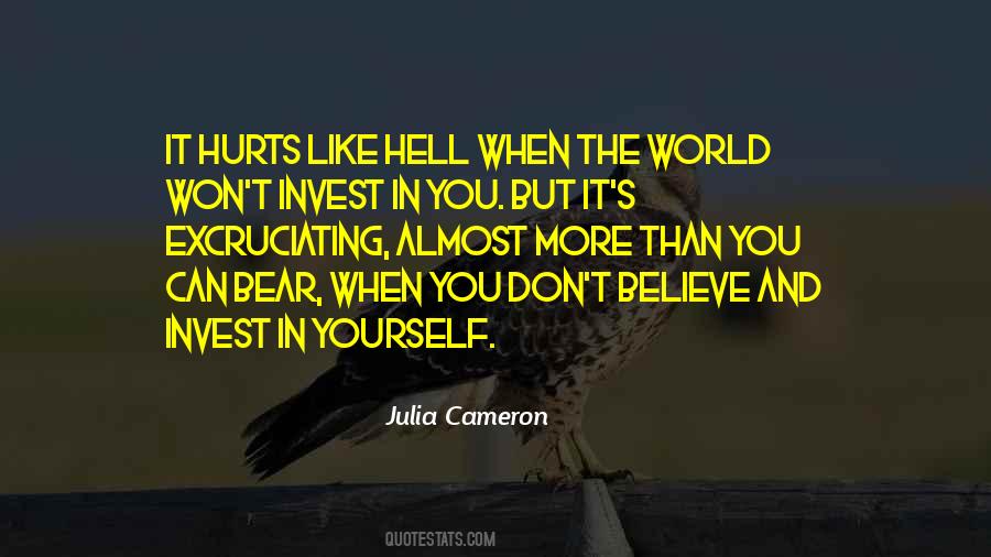 When You Hurt Yourself Quotes #1219902