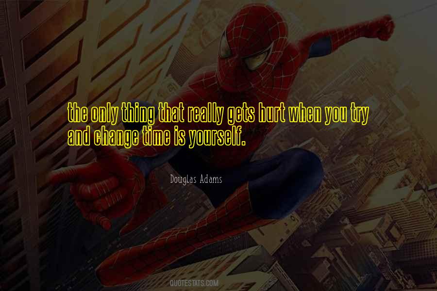 When You Hurt Yourself Quotes #1724752