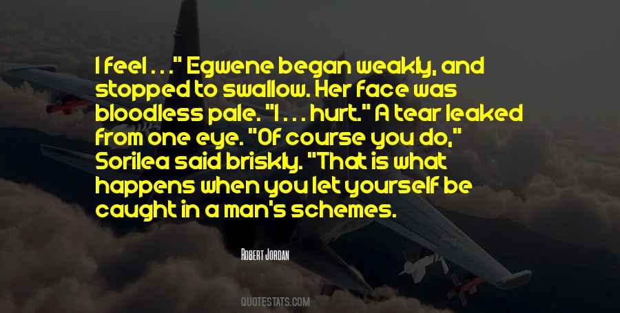 When You Hurt Yourself Quotes #256268