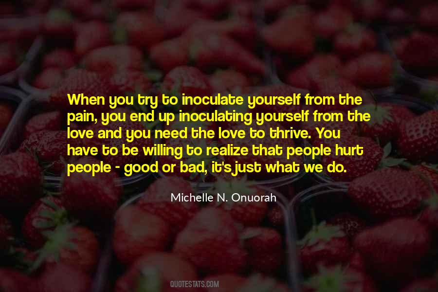 When You Hurt Yourself Quotes #841452