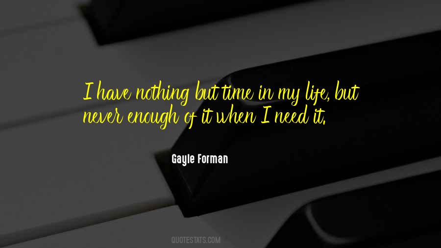 Nothing I Need Quotes #220155