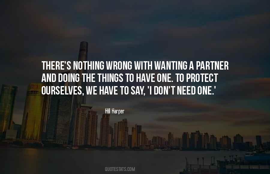 Nothing I Need Quotes #30164