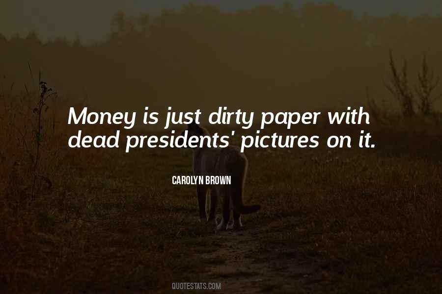 Dead Money Quotes #1360838