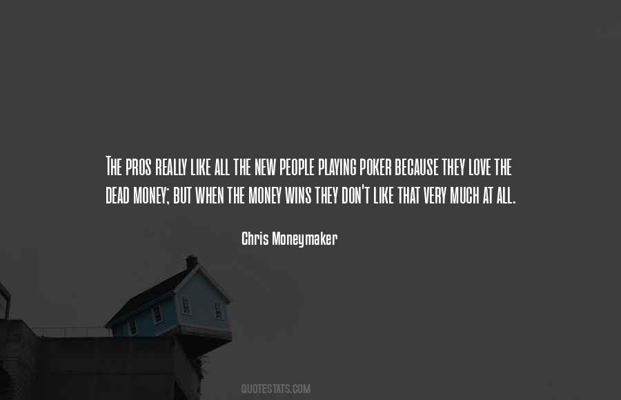 Dead Money Quotes #1774228