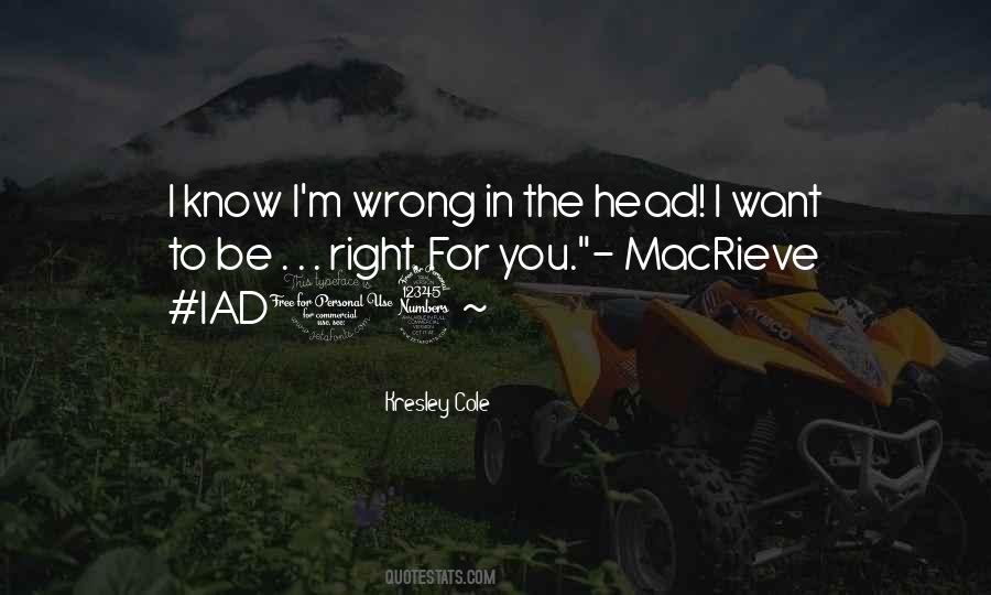 I Know I M Wrong Quotes #1251108