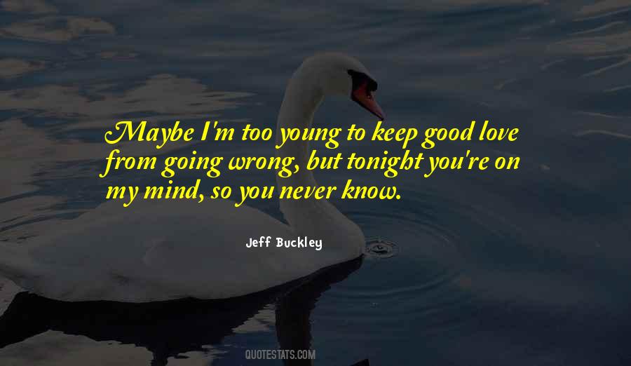 I Know I M Wrong Quotes #1410271