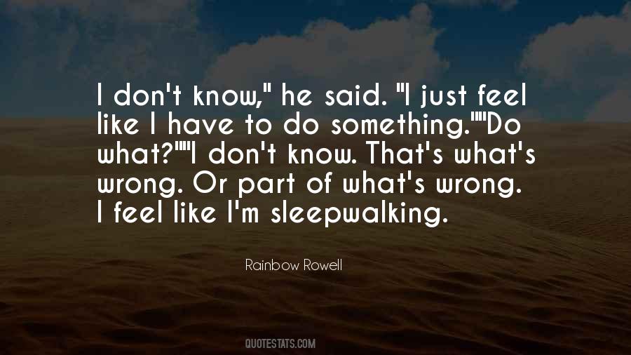 I Know I M Wrong Quotes #1487786