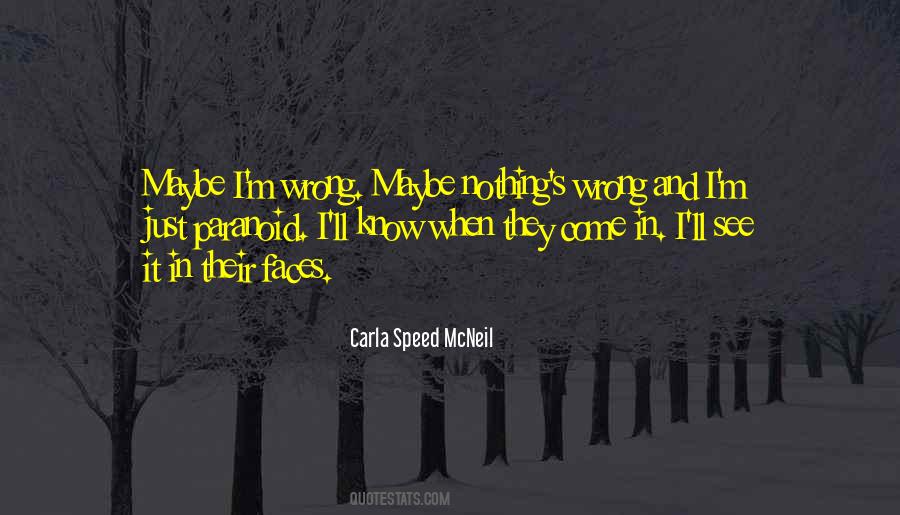 I Know I M Wrong Quotes #1855109