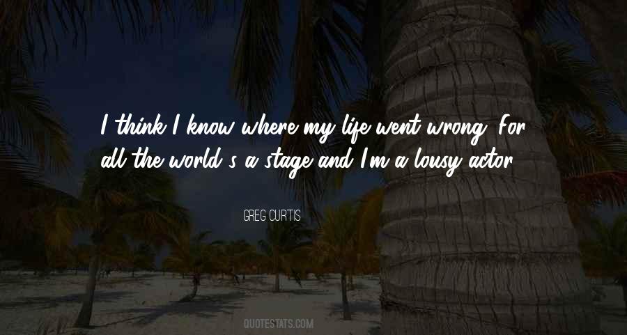 I Know I M Wrong Quotes #634370
