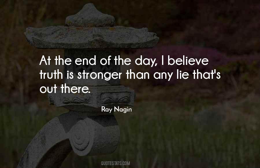 The Truth Will Come Out In The End Quotes #122071