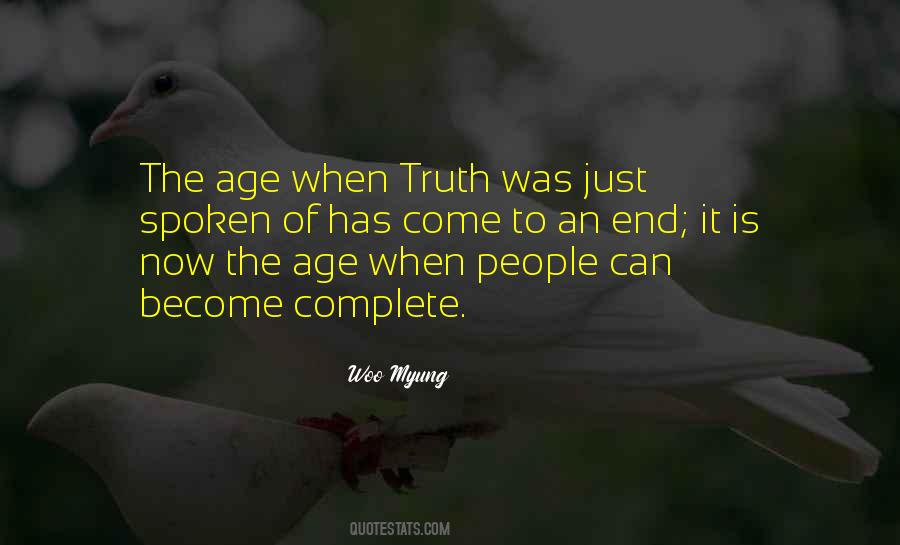 The Truth Will Come Out In The End Quotes #70058