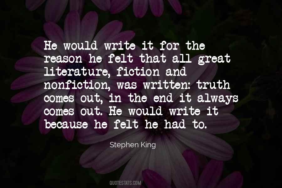 The Truth Will Come Out In The End Quotes #85569