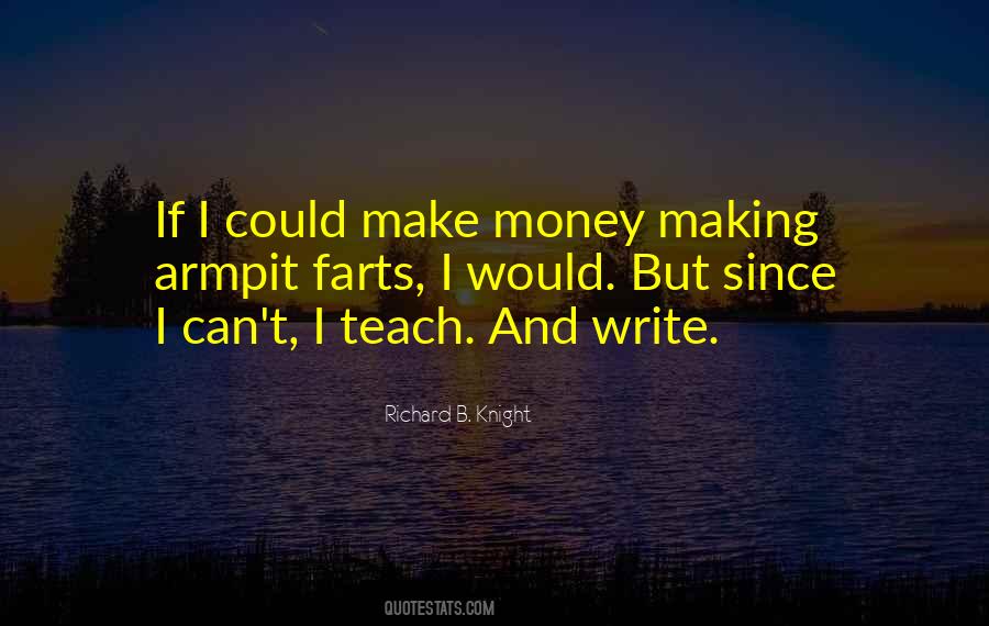 Make Money By Writing Quotes #1382286