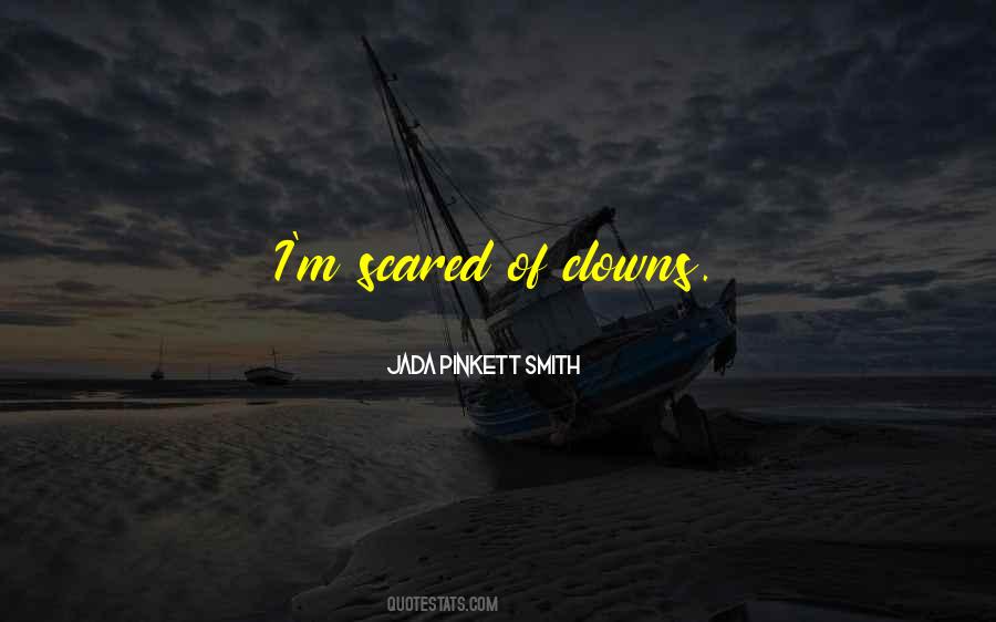 We Are All Clowns Quotes #992225