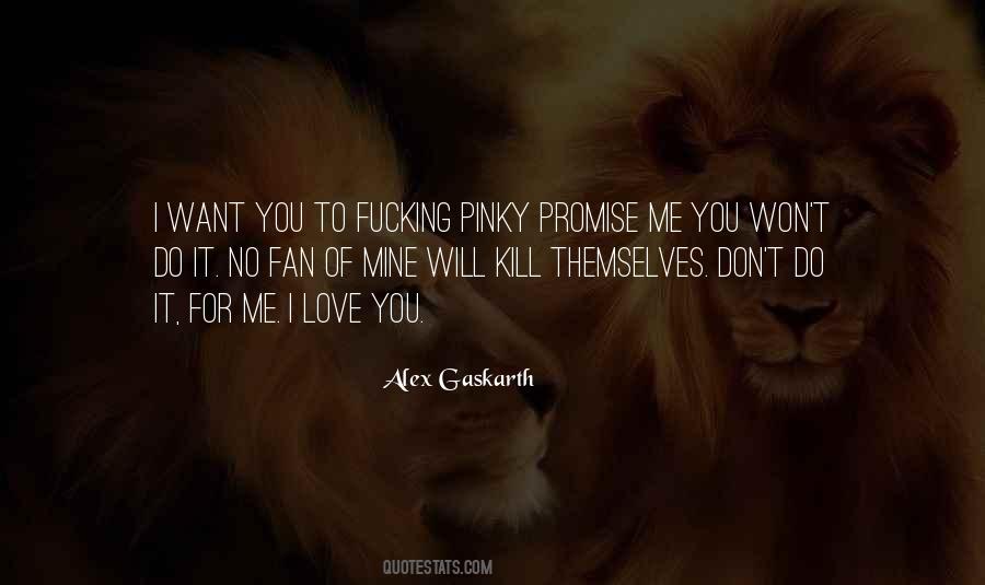 I Will Kill You Quotes #1026264