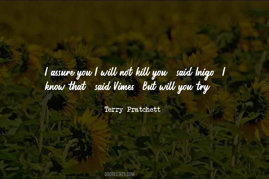 I Will Kill You Quotes #817232