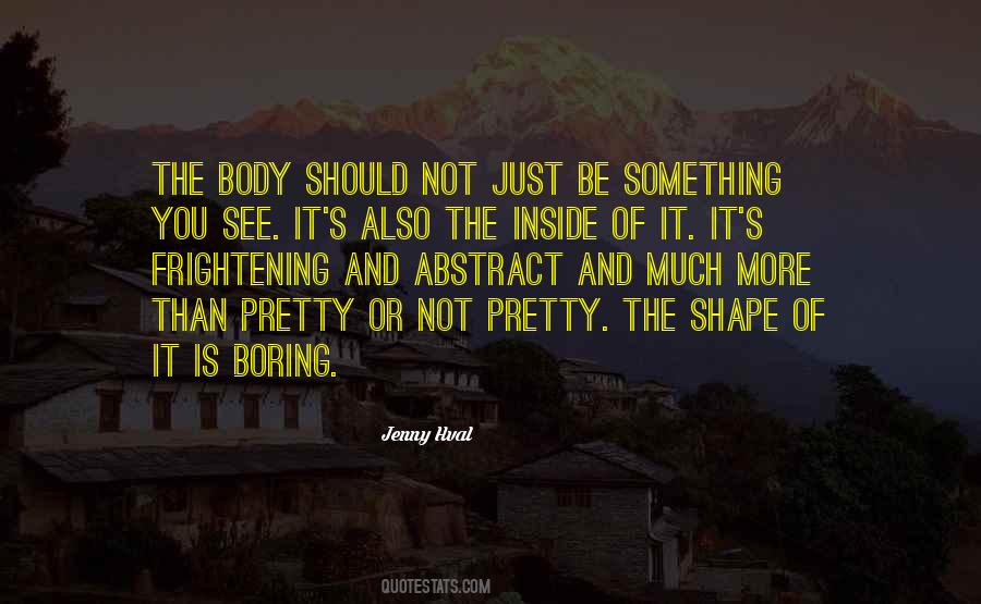 Shape Body Quotes #440615