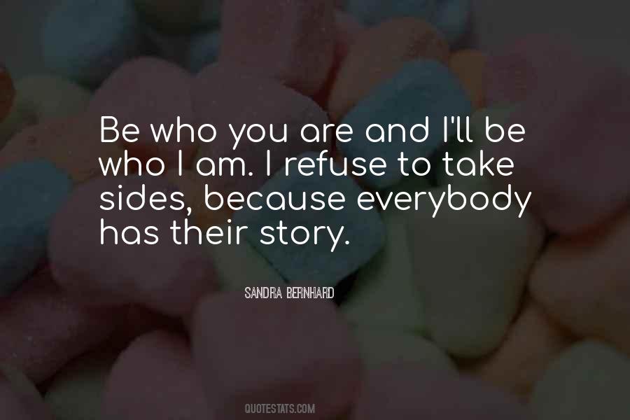 I Am Because You Are Quotes #351838