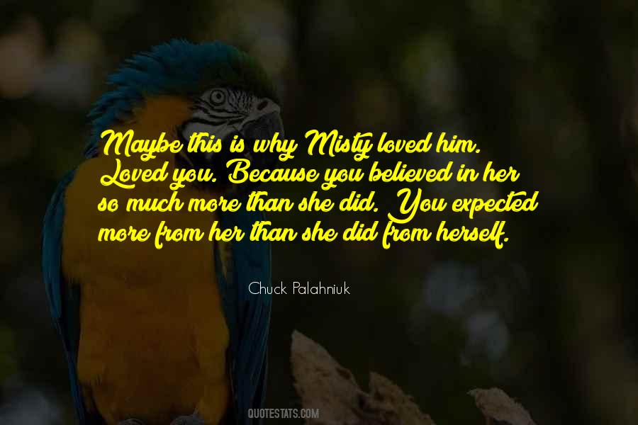 Because She Did Quotes #244468