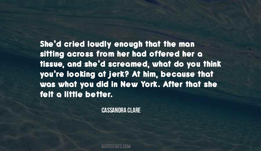 Because She Did Quotes #291941