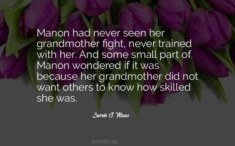 Because She Did Quotes #450527