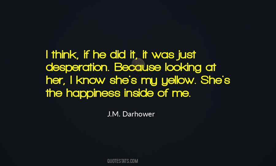 Because She Did Quotes #465214