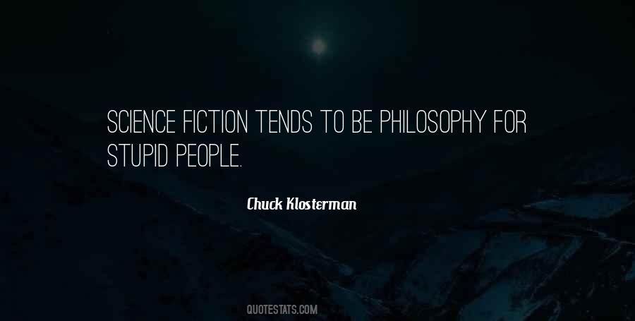 Stupid Science Quotes #1536694