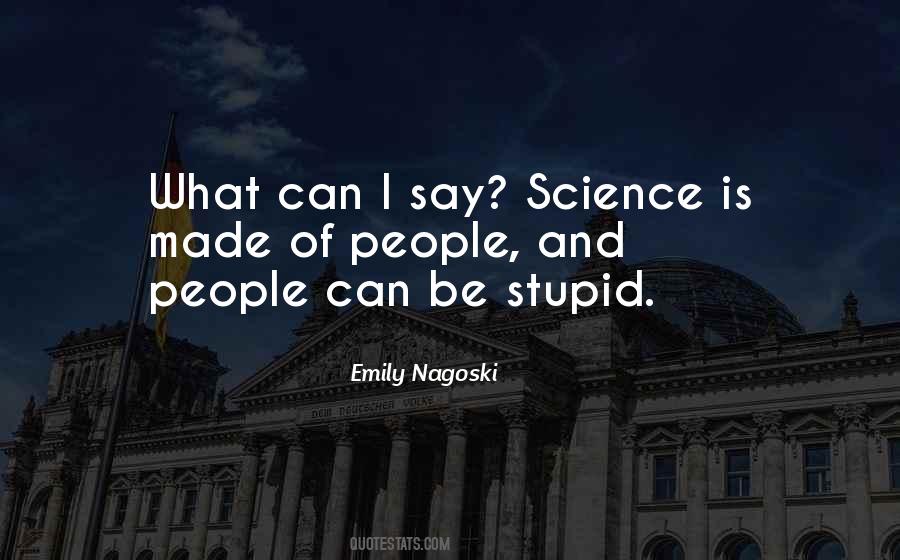 Stupid Science Quotes #438056
