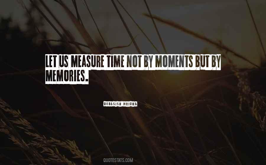 No Measure Of Time With You Quotes #181503