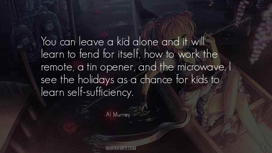 Learn How To Be Alone Quotes #399066