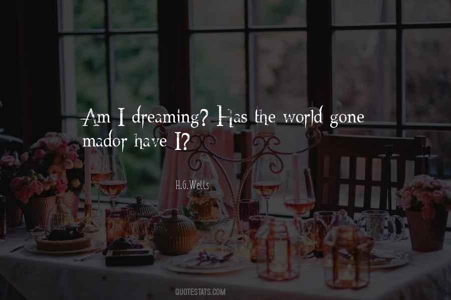 Am I Dreaming Quotes #1458798
