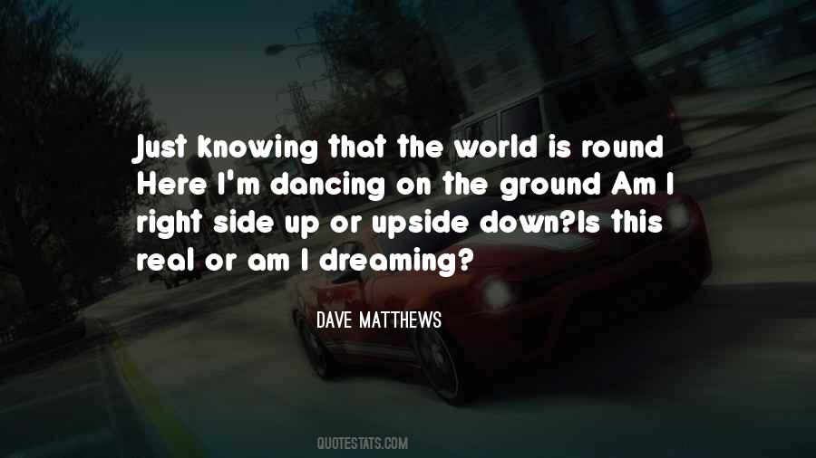 Am I Dreaming Quotes #1508004