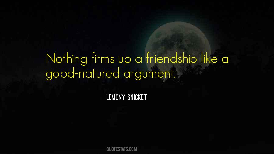 Argument Friendship Quotes #1682447
