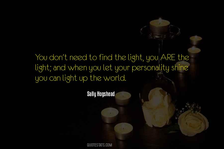 Let Your Light Quotes #1301146