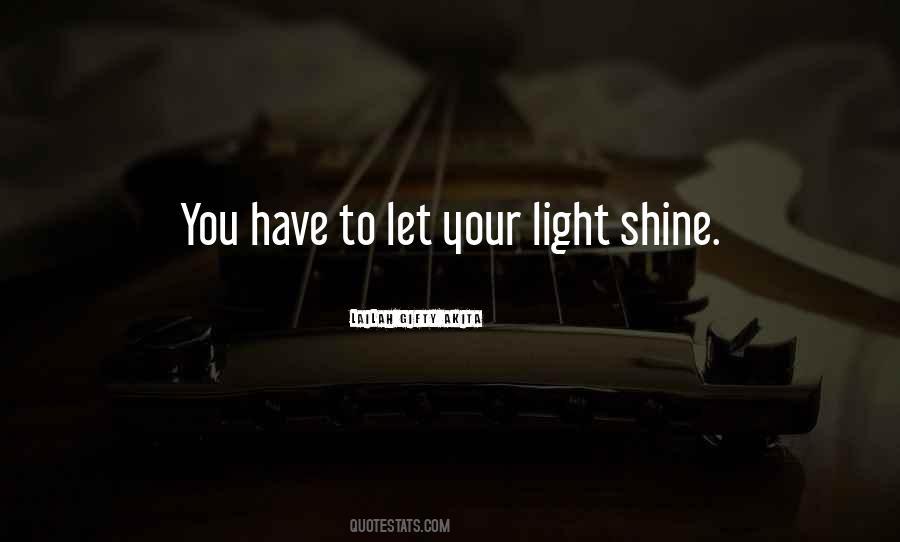 Let Your Light Quotes #1678511