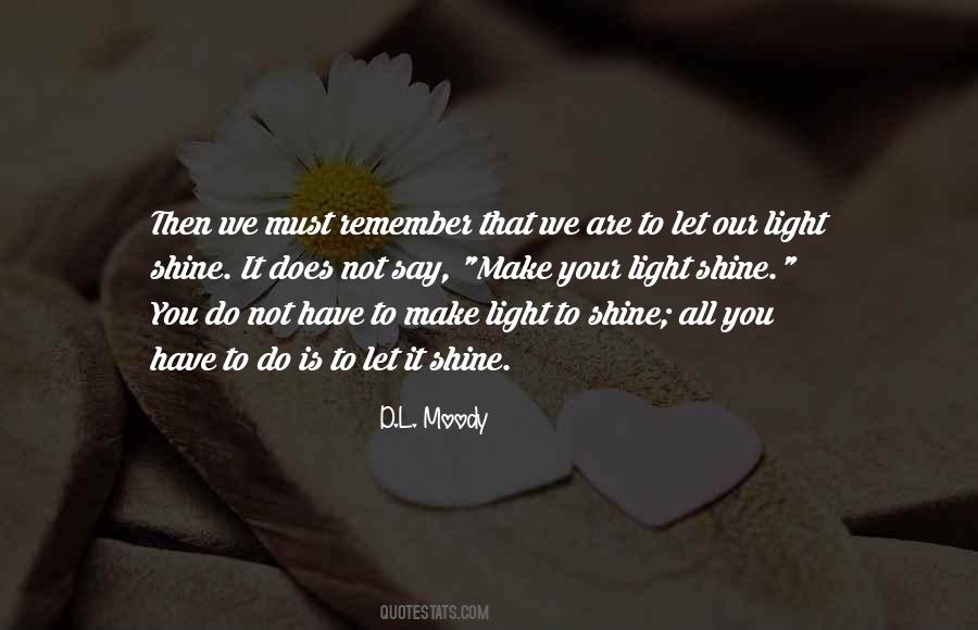 Let Your Light Quotes #616465