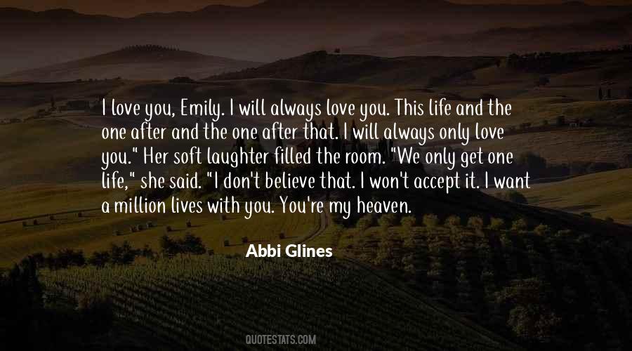 We Only Get One Life Quotes #861941
